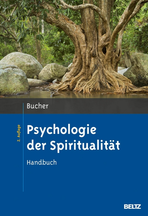 Psychologie der Spiritualität -  Anton Bucher