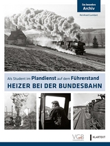 Heizer bei der Bundesbahn - Reinhard Gumbert