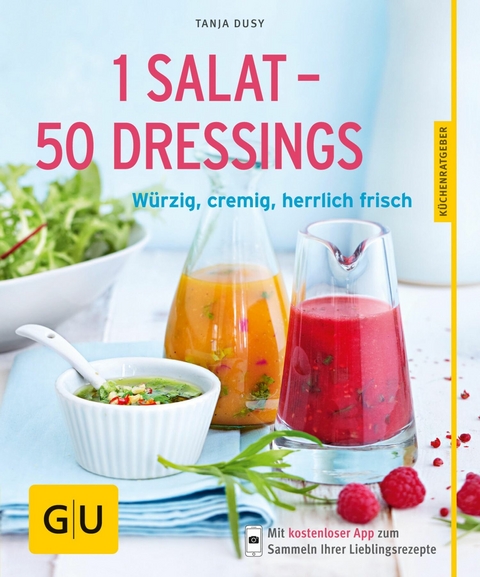 1 Salat - 50 Dressings -  Tanja Dusy