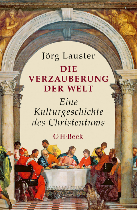 Die Verzauberung der Welt - Jörg Lauster