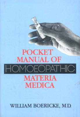 Pocket Manual of Homoeopathic Materia Medica -  William Boericke