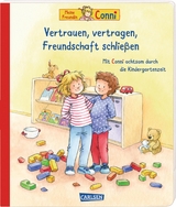 Conni-Pappbilderbuch: Vertrauen, vertragen, Freundschaft schließen. Achtsamkeit lernen für Kindergarten-Kinder - Liane Schneider, Hanna Sörensen