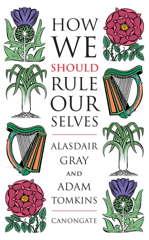 How We Should Rule Ourselves -  Alasdair Gray