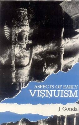 Aspects of Early Visnuism -  J Gonda