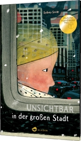 Unsichtbar in der großen Stadt - Sydney Smith