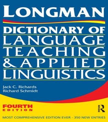 Longman Dictionary of Language Teaching and Applied Linguistics - Australia) Richards Jack C. (The University of Sydney, USA) Schmidt Richard W. (University of Hawai'i at Manoa