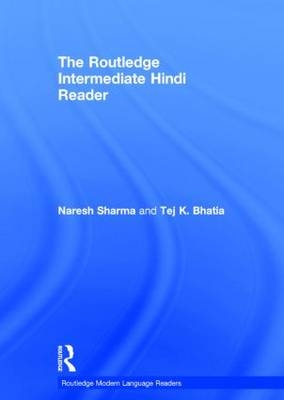 The Routledge Intermediate Hindi Reader - USA) Bhatia Tej K. (Syracuse University,  Naresh Sharma