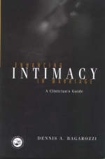 Enhancing Intimacy in Marriage -  Dennis A. Bagarozzi