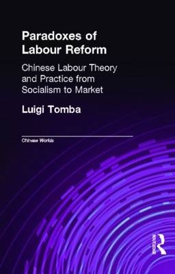 Paradoxes of Labour Reform -  Luigi Tomba