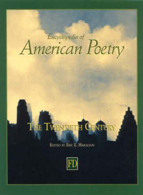 Encyclopedia of American Poetry: The Twentieth Century - 
