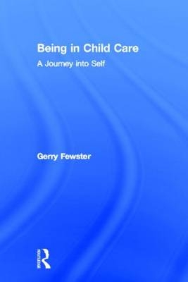 Being in Child Care -  Jerome Beker,  Gerry Fewster