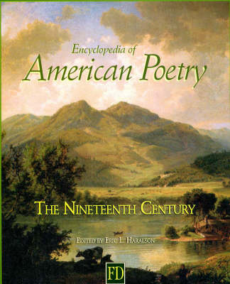 Encyclopedia of American Poetry: The Nineteenth Century - 