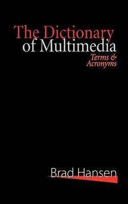 The Dictionary of Multimedia 1999 - 