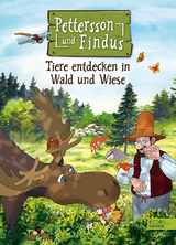 Pettersson und Findus: Tiere entdecken in Wald und Wiese - Sven Nordqvist