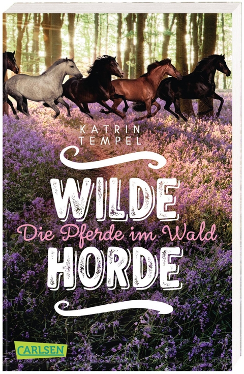 Wilde Horde 1: Die Pferde im Wald - Katrin Tempel
