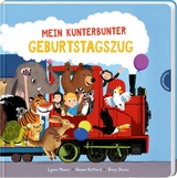 Mein kunterbunter Geburtstagszug - Lynne Moore, Naomi Kefford