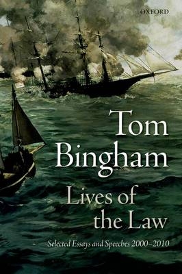 Lives of the Law -  Tom Bingham