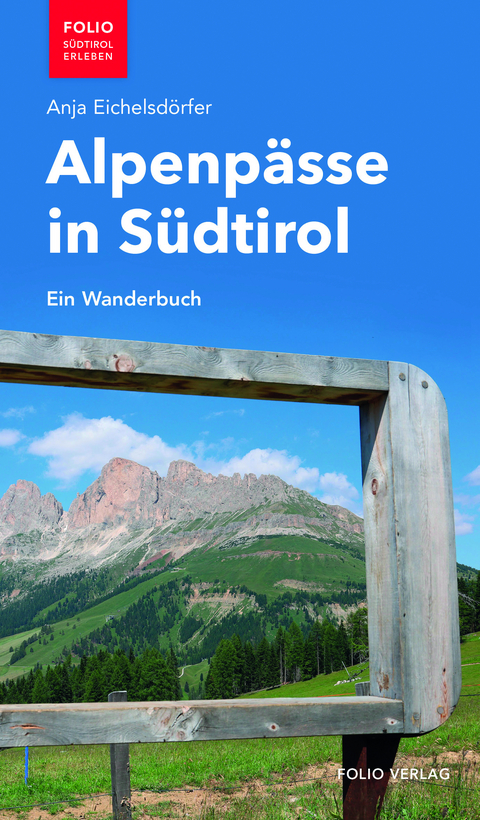 Alpenpässe in Südtirol - Anja Eichelsdörfer