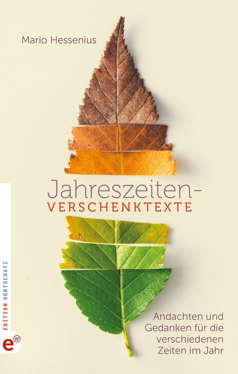 Jahreszeiten-Verschenktexte - Mario Hessenius