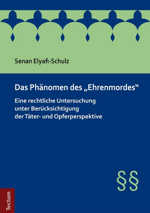 Das Phänomen des "Ehrenmordes" - Senan Elyafi-Schulz