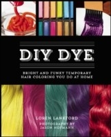 DIY Dye -  Loren Lankford