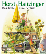 Das Beste zum Schluss - Horst Haitzinger