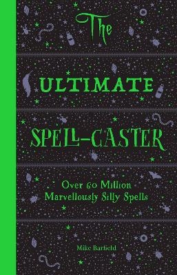 The Ultimate Spell-Caster - Mike Barfield