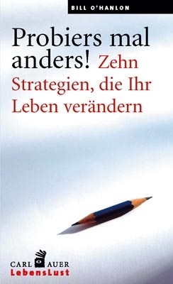 Probiers mal anders! - Bill O'Hanlon