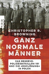 Ganz normale Männer - Christopher R. Browning