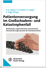 Patientenversorgung im Großschadens- und Katastrophenfall - 