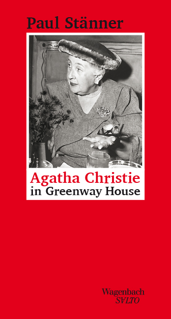 Agatha Christie in Greenway House - Paul Stänner