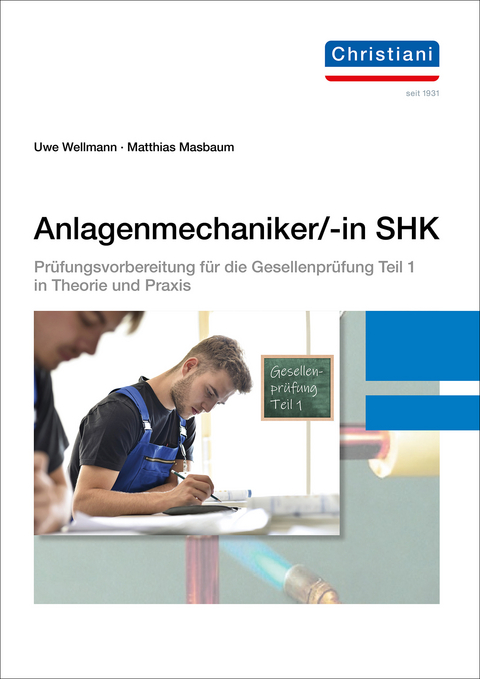 Anlagenmechaniker/-in SHK - Uwe Wellmann, Matthias Masbaum