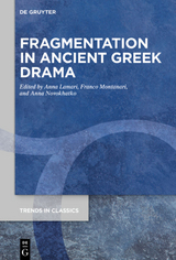 Fragmentation in Ancient Greek Drama - 