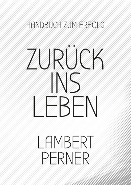 Zurück ins Leben - Lambert Perner