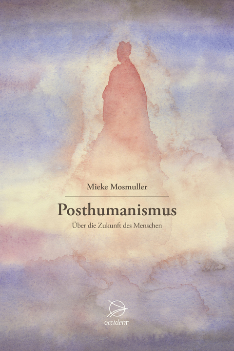 Posthumanismus - Mieke Mosmuller