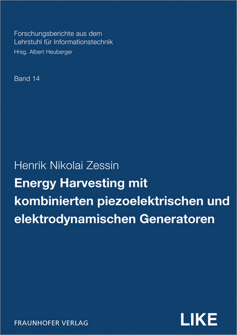 Energy Harvesting mit kombinierten piezoelektrischen und elektrodynamischen Generatoren - Henrik Nikolai Zessin