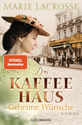 Das Kaffeehaus - geheime Wünsche - Marie Lacrosse