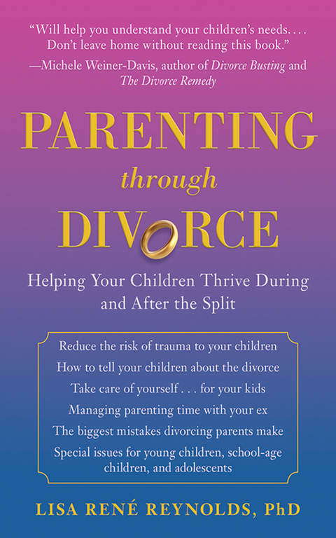 Parenting through Divorce -  Lisa Rene Reynolds