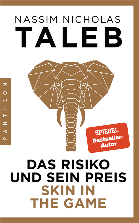 Das Risiko und sein Preis – Skin in the Game - Nassim Nicholas Taleb