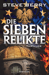 Die sieben Relikte - Steve Berry