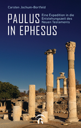 Paulus in Ephesus - Carsten Jochum-Bortfeld