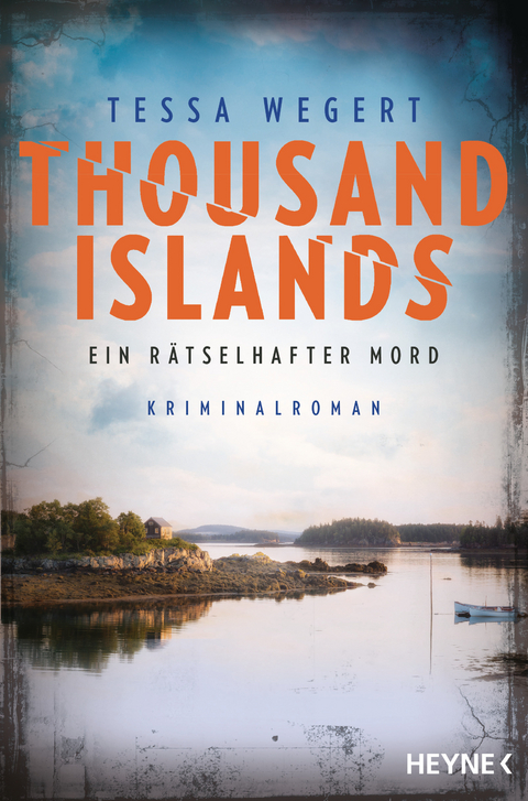 Thousand Islands - ein rätselhafter Mord - Tessa Wegert