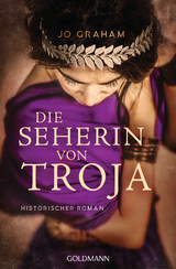 Die Seherin von Troja - Jo Graham