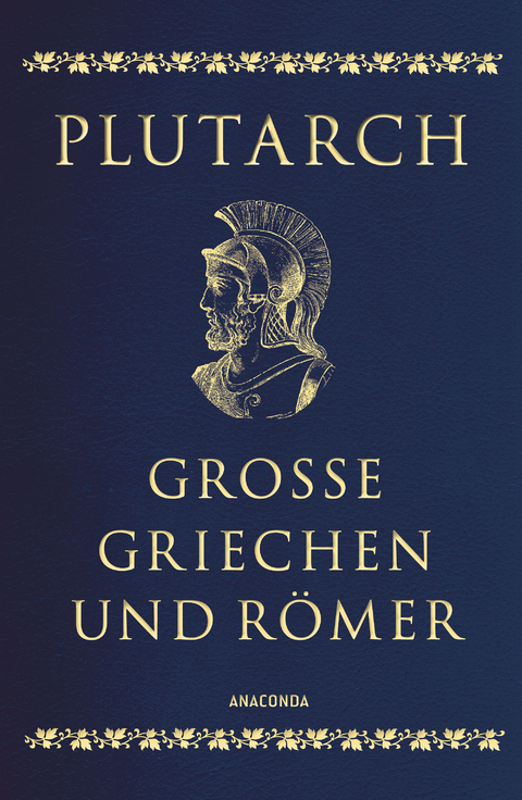 Große Griechen und Römer -  Plutarch