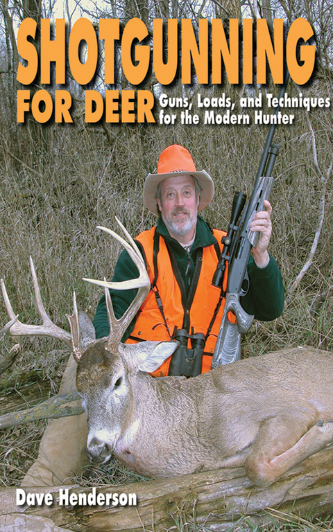 Shotgunning for Deer -  Dave Henderson