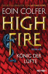 Highfire - König der Lüfte - Eoin Colfer