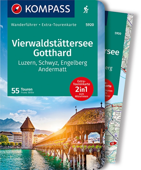 KOMPASS Wanderführer Vierwaldstättersee, Gotthard, 55 Touren mit Extra-Tourenkarte - Franz Wille