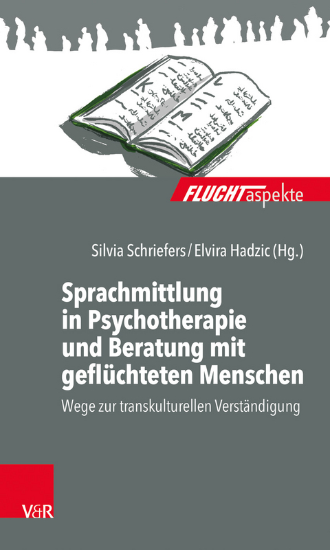 Sprachmittlung in Psychotherapie und Beratung mit geflüchteten Menschen - 