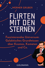 Flirten mit den Sternen - Werner Gruber