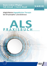 ALS Praxisbuch - Beate Lindner-Pfleghar, Falk Schradt, Patrick Weydt